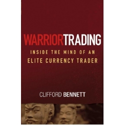 Warrior Trading-Inside the Mind of an Elite Currency Trader